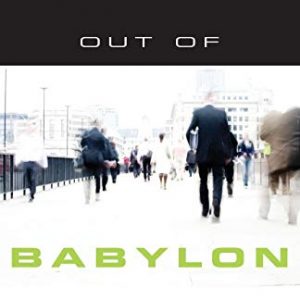 Out of Babylon