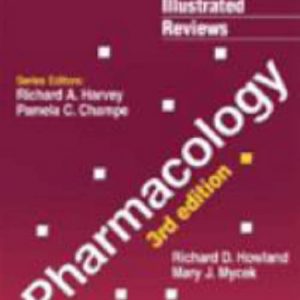 Pharmacology, 3rd Edition (Lippincott's Illustrated Reviews Series)