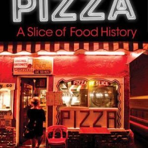 Pizza, A Slice of American History