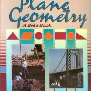 Plane Geometry A Beka Book