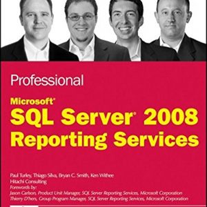 Professional Microsoft SQL Server 2008 Reporting Services