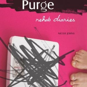 Purge: Rehab Diaries