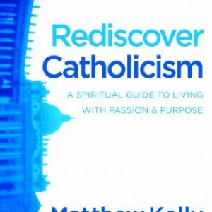 Rediscover Catholicism