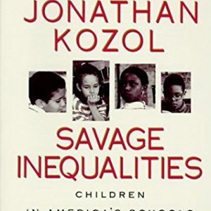 Savage Inequalities: Children in America's Schools