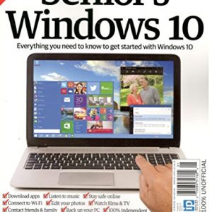 Senior`s Windows 10 Magazine Volume # 1