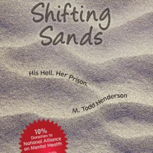 Shifting Sands: His Hell, Her Prison