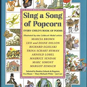 Sing a song of popcorn: Every child's book of poems