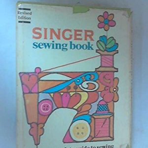 Singer Sewing Book by Jessie Hutton (1972-08-06)