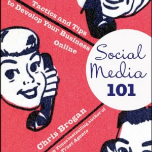 Social Media 101: Tactics and Tips to Develop Your Business Online