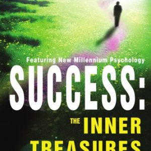 Success: The Inner Treasures of Life