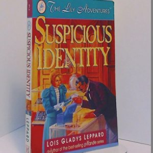 Suspicious Identity: Lily Adventure #2 (The Lily Adventures, No. 2)