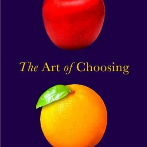 The Art of Choosing