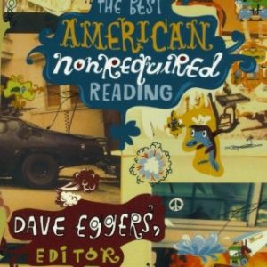 The Best American Nonrequired Reading 2002 (The Best American Series)