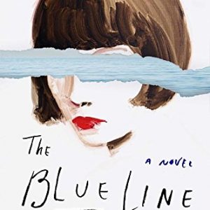 The Blue Line: A Novel