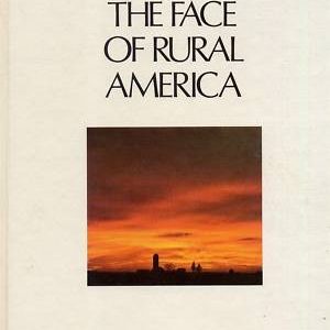 The Face of Rural America. The 1976 Yearbook of Agriculture is a Visual Record of America's Agriculture in the Bicentennial…