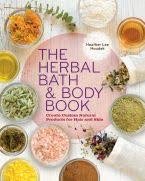 The Herbal Bath & Body Book