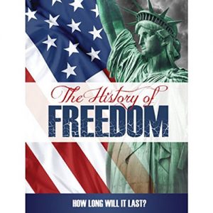 The History of Freedom How Long Will it Last