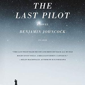 The Last Pilot: A Novel