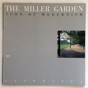 The Miller Garden: Icon of Modernism