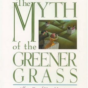 The Myth of the Greener Grass