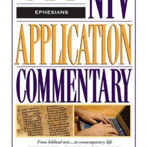 The NIV Application Commentary: Ephesians