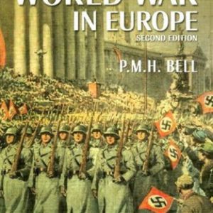 The Origins of the Second World War in Europe (2nd Edition)