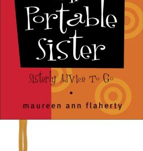 The Portable Sister (Lb): Sisterly Advice to Go (Little Books)