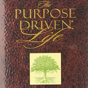 The Purpose Driven Life