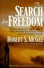 The Search for Freedom: Demolishing the Strongholds That Diminish Your Faith, Hope, and Confidence in God