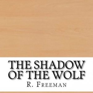 The Shadow of the Wolf