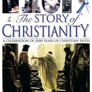 The Story of Christianity