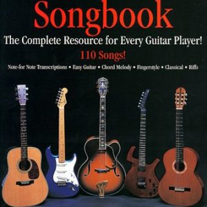 The Ultimate Guitar Songbook: The Complete Resource for Every Guitar Player!