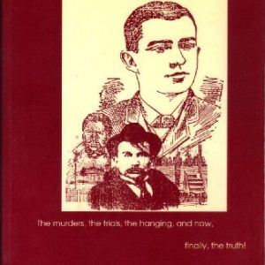 The Woolfolk Tragedy: The Murders, the Trials, the Hanging & Now Finally, the Truth!