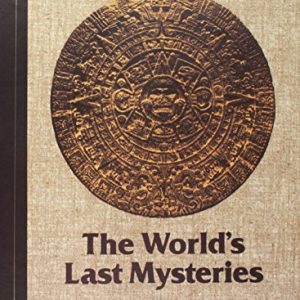 The World's Last Mysteries (English and French Edition)