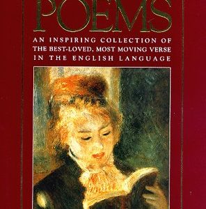 Treasury of Great Poems: An Inspiring Collection of the Best-Loved, Most Moving Verse in the English Language