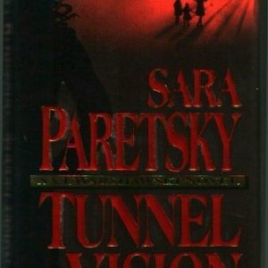 Tunnel Vision (V.I. Warshawski Novels)