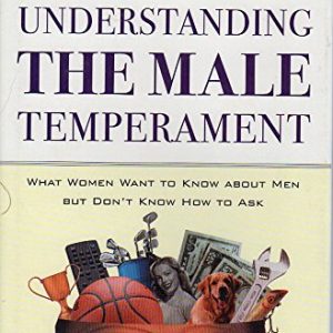 Understanding the Male Temperament