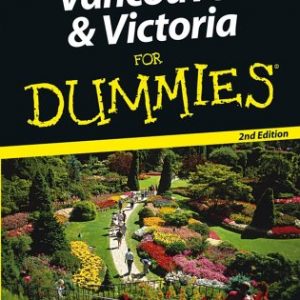 Vancouver & Victoria For Dummies (Dummies Travel)