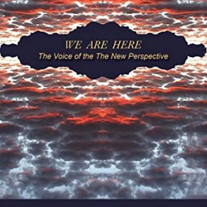 We Are Here: The Voice of The New Perspective