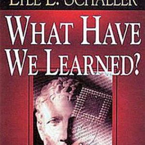 What Have We Learned?: The Best Thinking on Congregational Life