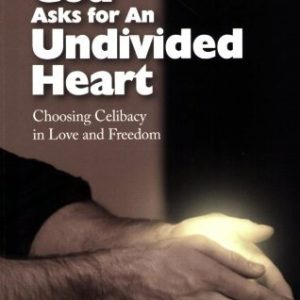 When God Asks for an Undivided Heart