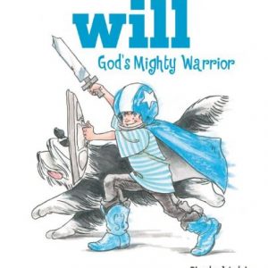 Will, God's Mighty Warrior