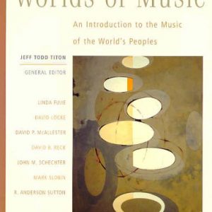 Worlds of Music: An Introduction to the Music of the World’s Peoples