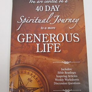 You Are Invited on a 40 Day Spiritual Journey to a More Generous Life